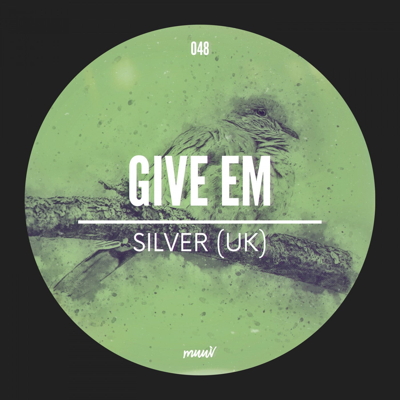 Silver (UK) – Give Em [MUV048]